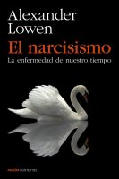 El narcisismo Alexander Lowen